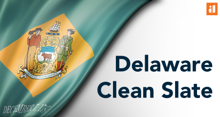 Delaware Clean Slate Law: Implementation on August 1, 2024