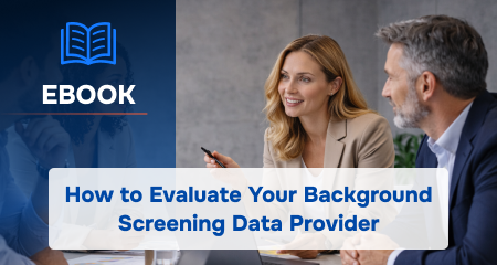 How to Evaluate Your Background Screening Data Partner