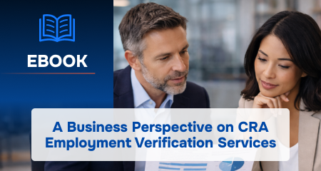 A Business Perspective on Modern CRA Employment Verifications Services
