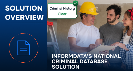 InformData’s National Criminal Database solution