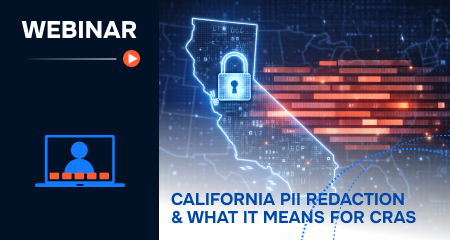 [Webinar] California PII Redaction & What It Means for CRAs